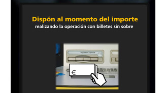 Dispón al momento del importe realizando la operación con billetes sin sobre